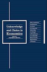 Unknowledge and Choice in Economics