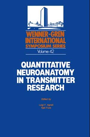 Quantitative Neuroanatomy in Transmitter Research