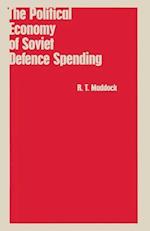 The Political Economy of Soviet Defence Spending
