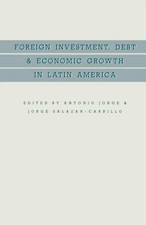 Foreign Investment, Debt and Economic Growth in Latin America