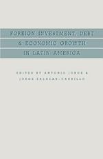 Foreign Investment, Debt and Economic Growth in Latin America