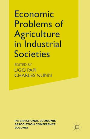 Economic Problems of Agriculture in Industrial Societies