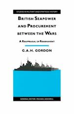British Seapower and Procurement between the Wars