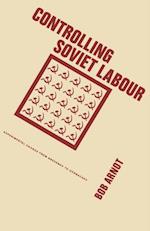 Controlling Soviet Labour