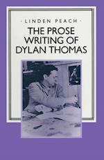 Prose Writing of Dylan Thomas
