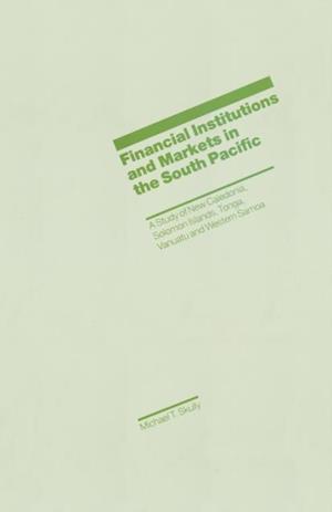 Financial Institutions and Markets in the South Pacific