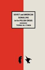 Soviet and American Signalling in the Polish Crisis