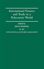 International Finance and Trade in a Polycentric World