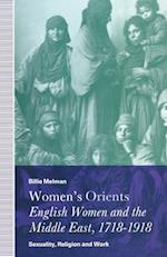 Women’s Orients: English Women and the Middle East, 1718–1918