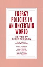 Energy Policies in an Uncertain World