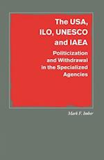 The USA, ILO, UNESCO and IAEA