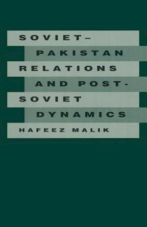 Soviet-Pakistan Relations and Post-Soviet Dynamics, 1947–92