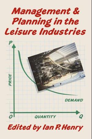 Management and Planning in the Leisure Industries