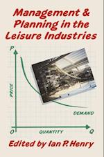 Management and Planning in the Leisure Industries