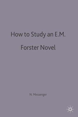 How to Study an E. M. Forster Novel