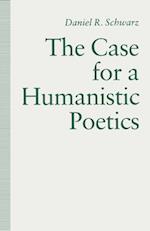 Case For a Humanistic Poetics