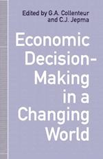 Economic Decision-Making in a Changing World