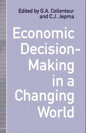 Economic Decision-Making in a Changing World