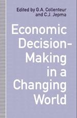 Economic Decision-Making in a Changing World