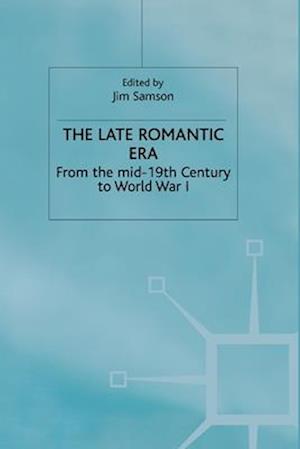 The Late Romantic Era