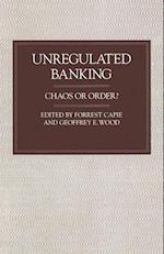 Unregulated Banking