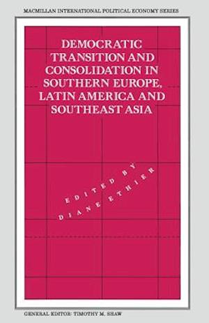 Democratic Transition and Consolidation in Southern Europe, Latin America and Southeast Asia