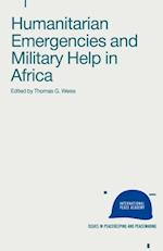 Humanitarian Emergencies and Military Help in Africa