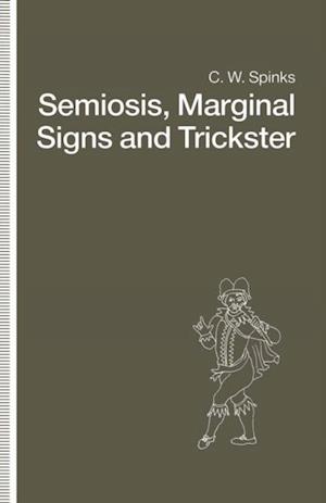 Semiosis, Marginal Signs and Trickster