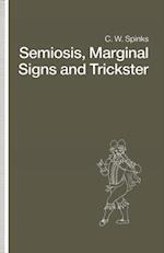 Semiosis, Marginal Signs and Trickster