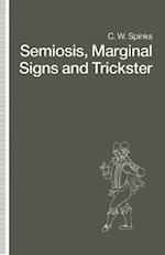 Semiosis, Marginal Signs and Trickster