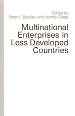 Multinational Enterprises in Less Developed Countries