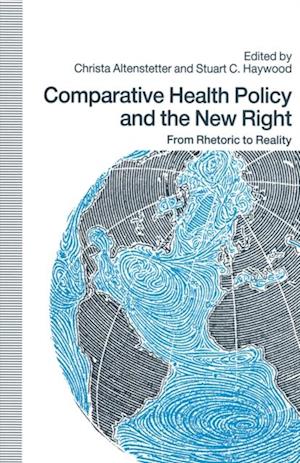 Comparative Health Policy and the New Right