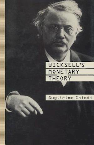 Wicksell’s Monetary Theory