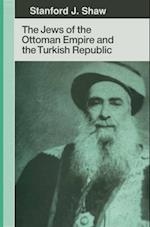 Jews of the Ottoman Empire and the Turkish Republic
