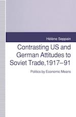 Contrasting US and German Attitudes to Soviet Trade, 1917-91