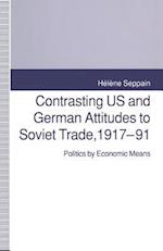 Contrasting US and German Attitudes to Soviet Trade, 1917–91