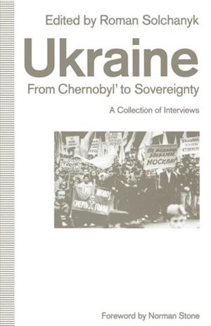 Ukraine: From Chernobyl' to Sovereignty