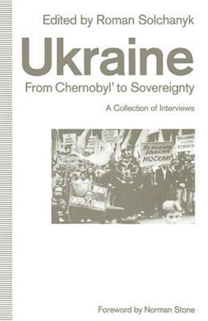 Ukraine: From Chernobyl’ to Sovereignty