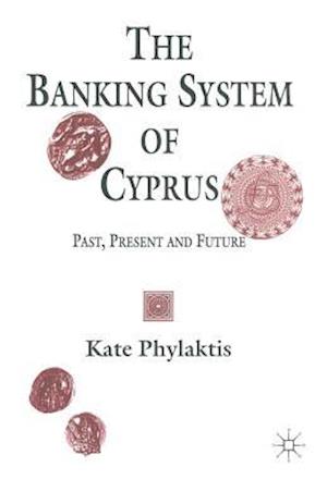 The Banking System of Cyprus