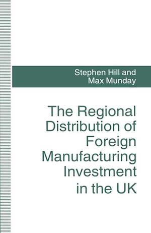 Regional Distribution of Foreign Manufacturing Investment in the UK