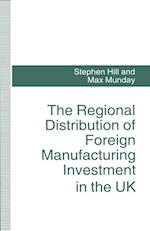 Regional Distribution of Foreign Manufacturing Investment in the UK
