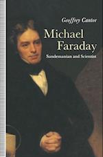 Michael Faraday: Sandemanian and Scientist