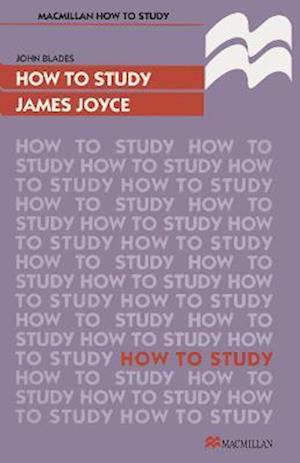 How to Study James Joyce