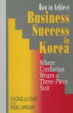 How to Achieve Business Success in Korea