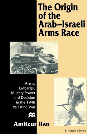 Origin of the Arab-Israeli Arms Race