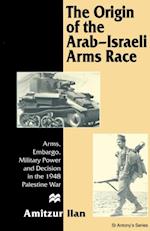 Origin of the Arab-Israeli Arms Race