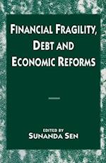 Financial Fragility, Debt and Economic Reforms