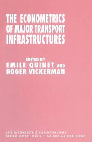 The Econometrics of Major Transport Infrastructures