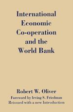 International Economic Co-Operation and the World Bank