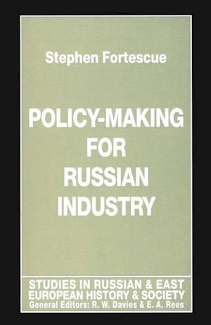 Policy-Making for Russian Industry